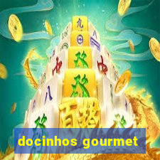 docinhos gourmet